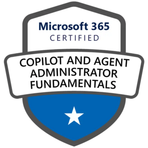 Microsoft 365 Copilot and Agent Administrator Fundamentals